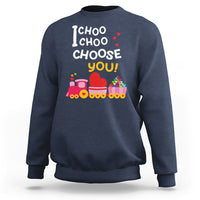 Valentine's Day Sweatshirt I Choo Choo Choose You Love Train Heart - Wonder Print Shop