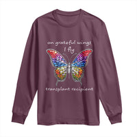 Transplant Recipient Long Sleeve Shirt On Grateful Wings I Fly