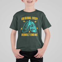 Lung Transplant Surgery T Shirt For Kid Original Body Rebuilt Engine