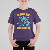 Lung Transplant Surgery T Shirt For Kid Original Body Rebuilt Engine