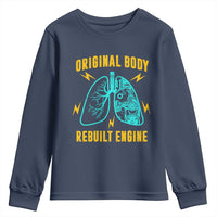 Lung Transplant Surgery Youth Sweatshirt Original Body Rebuilt Engine