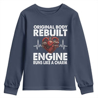 Open Heart Surgery Youth Sweatshirt Original Body Rebuilt Engine Runs Like A Charm