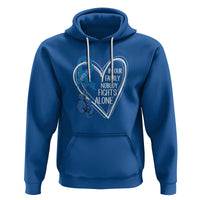 Colorectal Cancer Awareness Hoodie In Our Family Nobody Fights Alone Colon Colonscopy - Wonder Print Shop