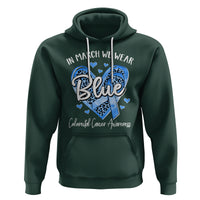 Colorectal Cancer Awareness Hoodie In March We Wear Blue For Colon Colonscopy - Wonder Print Shop
