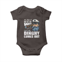 Funny Adult Joke Boat Captain Baby Onesie It's Not A Day On The Lake Until My Dinghy Comes Out