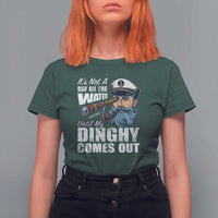 Funny Adult Joke Boat Captain T Shirt For Women It's Not A Day On The Lake Until My Dinghy Comes Out