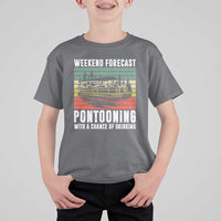 Weekend Forecast Pontooning With A Chance Of Drinking T Shirt For Kid