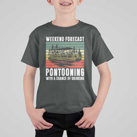Weekend Forecast Pontooning With A Chance Of Drinking T Shirt For Kid