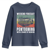 Weekend Forecast Pontooning With A Chance Of Drinking Youth Sweatshirt