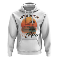 Life Is Better At The Lake Hoodie Pontoon Boat