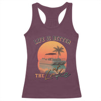 Life Is Better At The Lake Racerback Tank Top Pontoon Boat