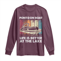 Pontoon Boat Long Sleeve Shirt Life Is Better At The Lake