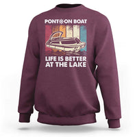 Pontoon Boat Sweatshirt Life Is Better At The Lake