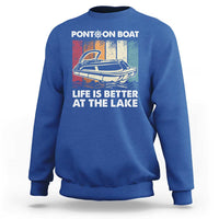 Pontoon Boat Sweatshirt Life Is Better At The Lake