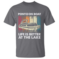 Pontoon Boat T Shirt Life Is Better At The Lake