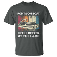 Pontoon Boat T Shirt Life Is Better At The Lake