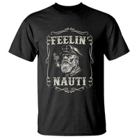 Boat Captain T Shirt Feelin Nauti Pontoon Sailing Sailor