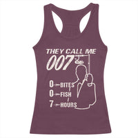 Funny Fishing Racerback Tank Top They Call Me 007 Fisherman
