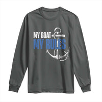 I'm The Captain Long Sleeve Shirt My Boat My Rules