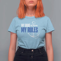I'm The Captain T Shirt For Women My Boat My Rules