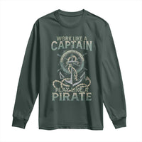 Funny Work Like A Captain Long Sleeve Shirt Play Like A Pirate