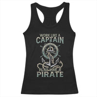 Funny Work Like A Captain Racerback Tank Top Play Like A Pirate