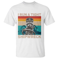 Funny Raccoon Captain T Shirt I Run A Tight Shipwreck