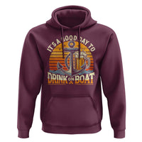 It's A Good Day To Drink On A Boat Hoodie Retro Sunset