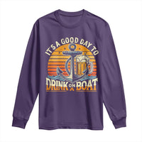 It's A Good Day To Drink On A Boat Long Sleeve Shirt Retro Sunset