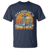 It's A Good Day To Drink On A Boat T Shirt Retro Sunset