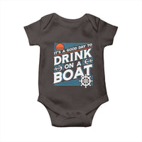 It's A Good Day To Drink On A Boat Baby Onesie