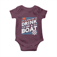 It's A Good Day To Drink On A Boat Baby Onesie