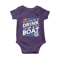 It's A Good Day To Drink On A Boat Baby Onesie
