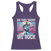 Yacht Rock Party Racerback Tank Top On This Yacht We Rock Boating