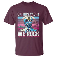 Yacht Rock Party T Shirt On This Yacht We Rock Boating