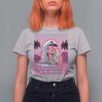 Yacht Rock Party T Shirt For Women On This Yacht We Rock Boating Lady Captain