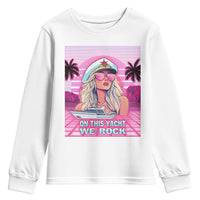 Yacht Rock Party Youth Sweatshirt On This Yacht We Rock Boating Lady Captain