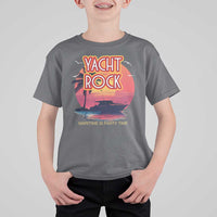Yacht Rock Party T Shirt For Kid Boat Drinking Maritime Is Party Time