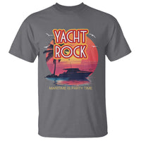 Yacht Rock Party T Shirt Boat Drinking Maritime Is Party Time