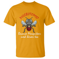 Phlebotomist Because Mosquitoes Need Heros Too T Shirt - Wonder Print Shop