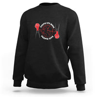 Blood Donor Sweatshirt People Live When People Give - Wonder Print Shop