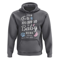Funny From Fur Mama To Baby Mama Hoodie Dog Mom New Mom 2025