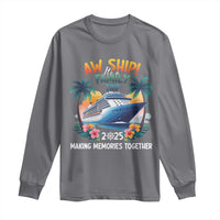 Aw Ship It’s A Family Trip 2025 Long Sleeve Shirt Cruising Trip Summer Vacation