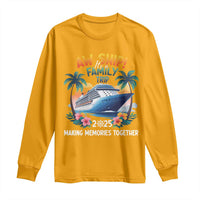 Aw Ship It’s A Family Trip 2025 Long Sleeve Shirt Cruising Trip Summer Vacation