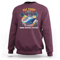 Aw Ship It’s A Family Trip 2025 Sweatshirt Cruising Trip Summer Vacation