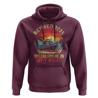 Funny Retirement Hoodie I'm Retired You Can Find Me On My Boat