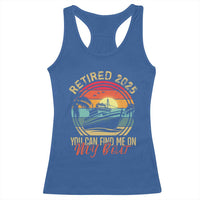 Funny Retirement Racerback Tank Top I'm Retired You Can Find Me On My Boat