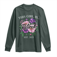 This Girl Is Retired Est 2025 Long Sleeve Shirt
