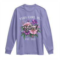 This Girl Is Retired Est 2025 Long Sleeve Shirt