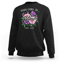 This Girl Is Retired Est 2025 Sweatshirt